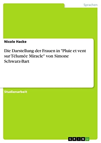 Image of Die Darstellung der Frauen in "Pluie et vent sur Télumée Miracle" von Simone Schwarz-Bart (German Edition)