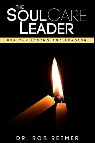 Image of The Soul Care Leader: Healthy Living and Leading