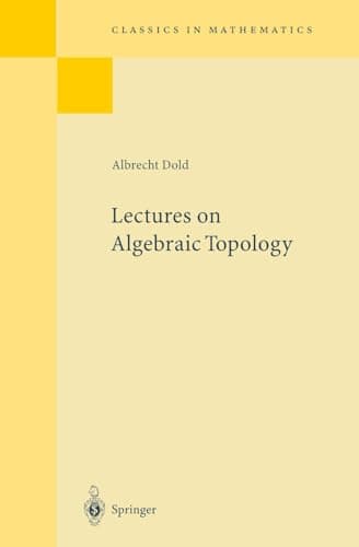 Image of Lectures on Algebraic Topology (Classics in Mathematics)