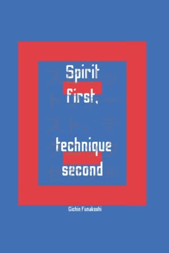 Image of Spirit first, technique second: Blank Lined Notebook For Karate Lovers & Players Sports Gift