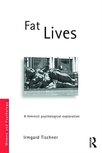 Image of Fat Lives: A Feminist Psychological Exploration (Women and Psychology)