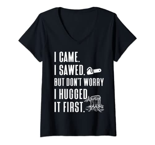 Image of Womens I Came I Sawed I Hugged it First Chainsaw Lumberjack Logger V-Neck T-Shirt