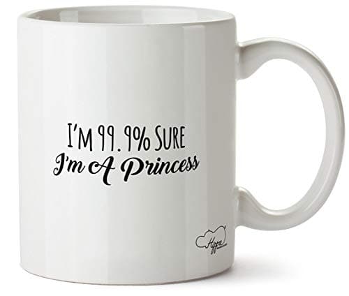 Image of Hippowarehouse I'm 99.9% Sure I'm A Princess Printed Mug Cup Ceramic 10oz