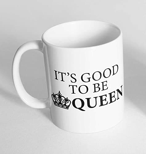 Image of It's Good to Be Queen Funny Novelty Ceramic Cup Gift Tea Coffee Mug 1201 (Mug + Coaster)