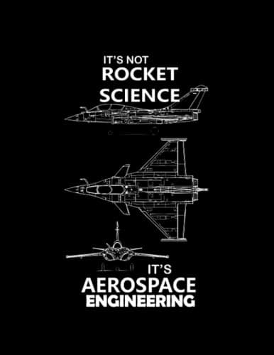 Image of Aerospace Engineer Gift Its Not Rocket Science Its Aerospace Engineering: Daily Notebook| 8.5x11 in - 110 Pages
