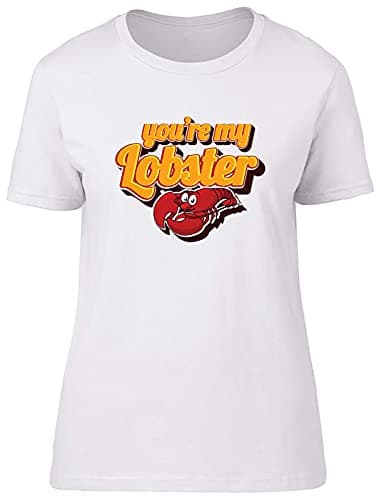 Image of Shopagift You're My Lobster Fitted Womens T-Shirt White