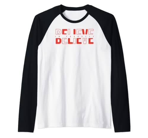 Image of Inspirational Slogan Motivational Quotes Believe in yourself Raglan Baseball Tee