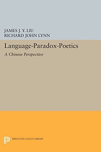 Image of Language-Paradox-Poetics: A Chinese Perspective (Princeton Legacy Library): 934