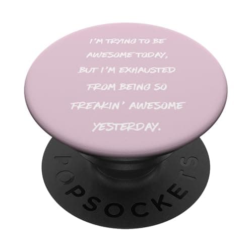 Image of I'm Trying To Be Awesome Today Funny Motivational Quote PopSockets Adhesive PopGrip
