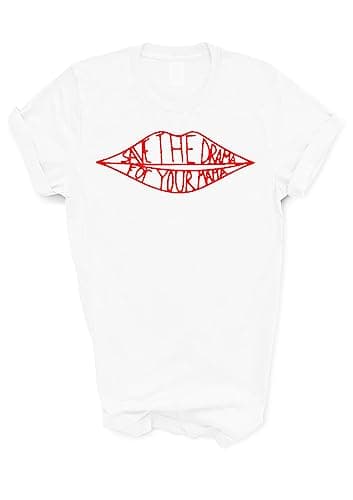 Image of Save The Drama for Your Mama T-Shirt Sm - XXXL (XX Large) White