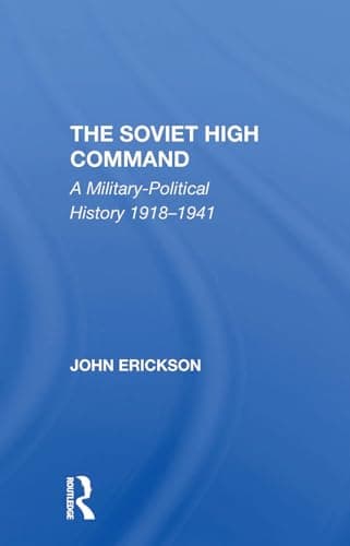Image of The Soviet High Command: A Militarypolitical History 19181941