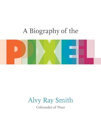 Image of A Biography Of The Pixel (Leonardo)