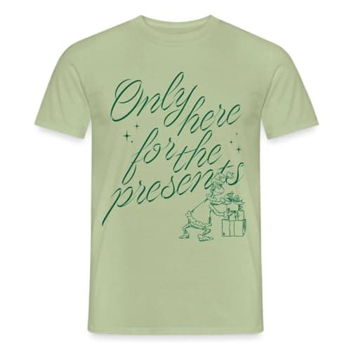 Image of Spreadshirt The Grinch Only Here for The Presents Men’s T-Shirt, XL, sage