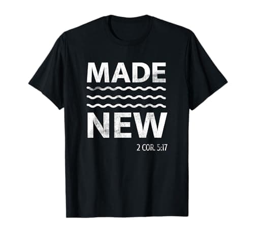 Image of Christian Baptism Adult Christian Bible Verse Made New T-Shirt