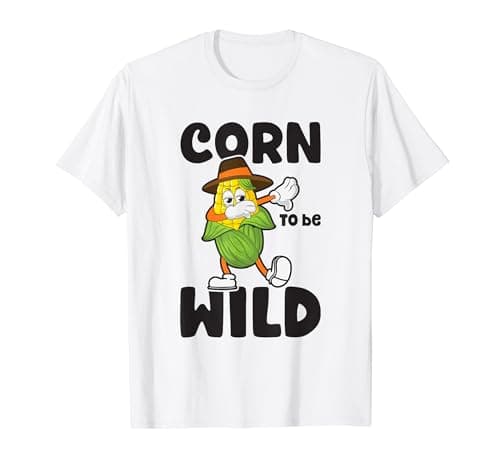 Image of Corn To Be Wild - Playful T-Shirt