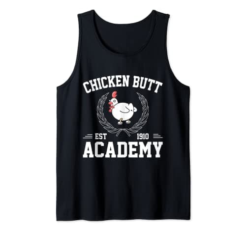 Image of Chicken Butt Academy for Guess What People Man Women Kids Tank Top
