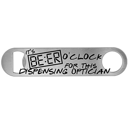Image of Its Beer Oclock for This Dispensing Optician Personalised Beer Bottle Opener Gift
