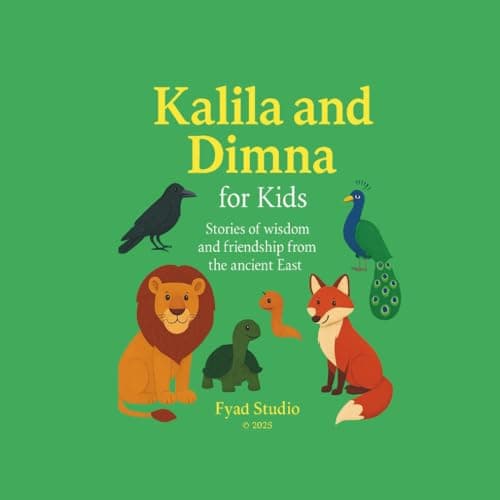 Image of Kalila and Dimna for Kids: From the tales of Bidpai and the wisdom of India