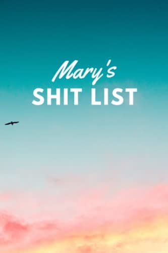 Image of Mary's Shit List: Personalised Name Journal for Mary - Lined Notebook Birthday Present for Mary - 6x9 inches - 110 pages