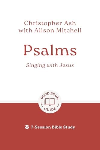 Image of Psalms: Singing with Jesus: 7-Session Bible Study (Good Book Guides)