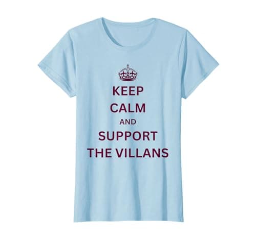 Image of Keep Calm and Support The Villans, Villa, Aston Villa T-Shirt