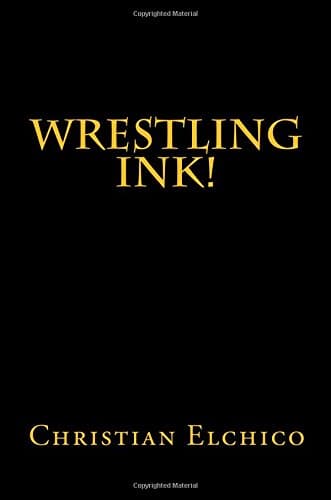 Image of Wrestling Ink!: Volume 1 (Beginnings)