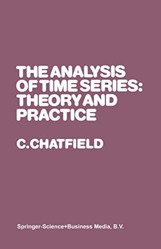 Image of The Analysis of Time Series: Theory and Practice (Monographs on Statistics and Applied Probability)