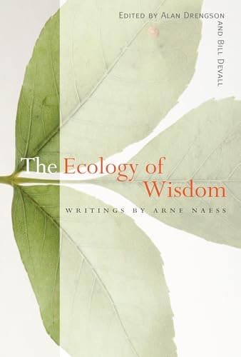 Image of The Ecology of Wisdom: Writings by Arne Naess