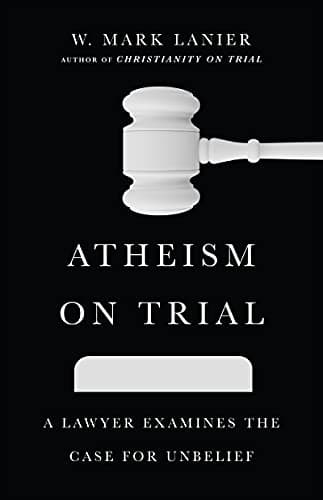 Image of Atheism on Trial: A Lawyer Examines the Case for Unbelief