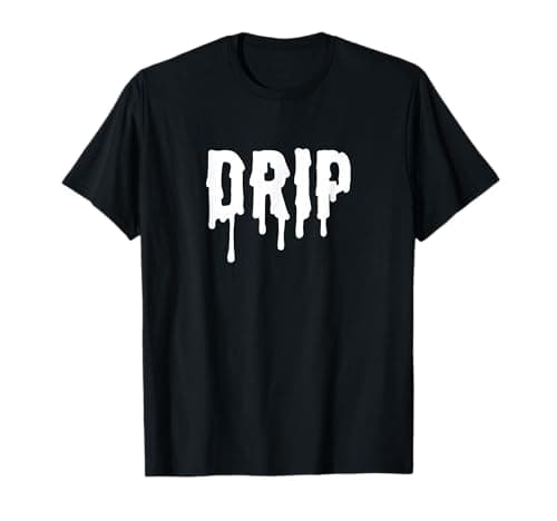 Image of Drip Hip Hop Rap Social Media Clout Drip Gift T-Shirt