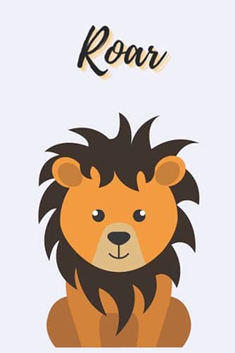 Image of Roar: Notebook Designed for Kids Who Love Animals and Jungle Style