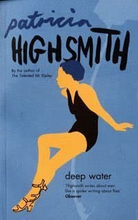 Image of By Patricia Highsmith Deep Water (UK open market ed) [Paperback]