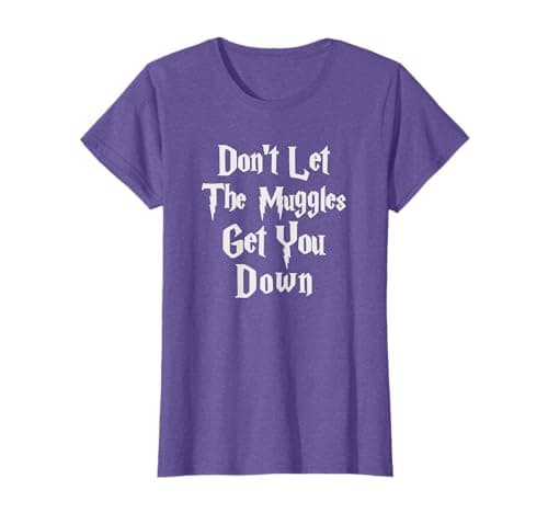 Image of Don't let muggles get you down, funny quote t-shirt T-Shirt