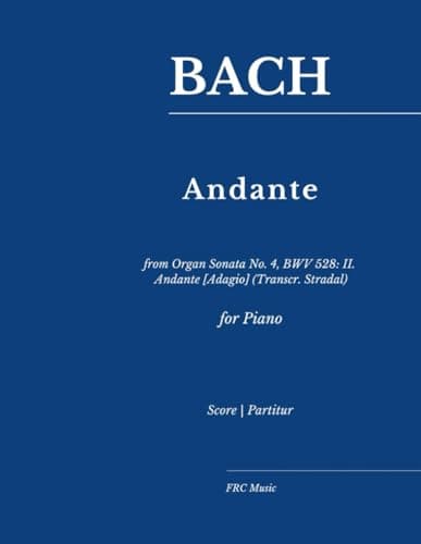 Image of Bach: from Organ Sonata No. 4, BWV 528:: II. Andante [Adagio] (Transcr. Stradal) as played by Víkingur Ólafsson (Sheet Music)