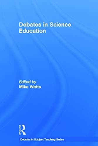 Image of Debates in Science Education (Debates in Subject Teaching)