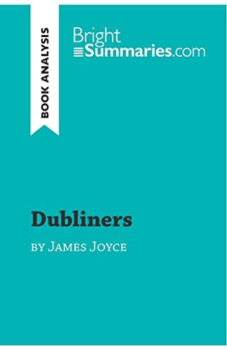 Image of Dubliners by James Joyce (Book Analysis): Detailed Summary, Analysis and Reading Guide (BrightSummaries.com)