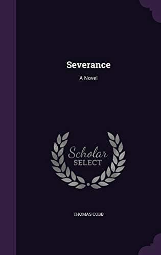 Image of Severance: A Novel