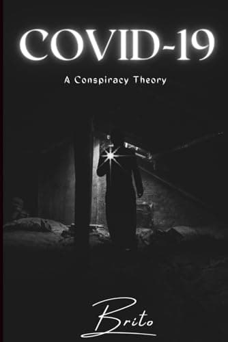Image of Covid-19: A conspiracy Theory