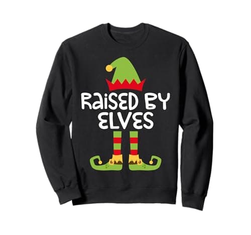 Image of Raised By Elves Shirt Men Women Kids Matching Christmas Elf Sweatshirt