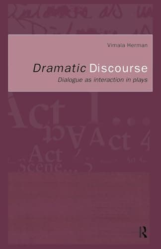 Image of Dramatic Discourse: Dialogue as Interaction in Plays