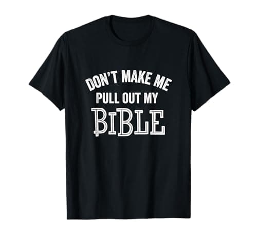 Image of Funny Christian & Pastor Preacher Gift Holy Bible Church T-Shirt