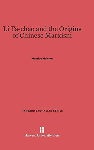 Image of Li Ta-Chao and the Origins of Chinese Marxism: 27 (Harvard East Asian)