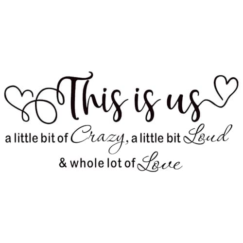 Image of This is Us Crazy Loud Love Wall Stickers, Love Quote Wall Decal Quote Sticker Family Inspirational Quotes Wall Art Lettering Saying Wall Decal Art for Bedroom Living Room Office