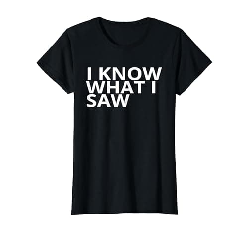 Image of I Know What I Saw Bold Personality T-Shirt, Women, Black, X-Large