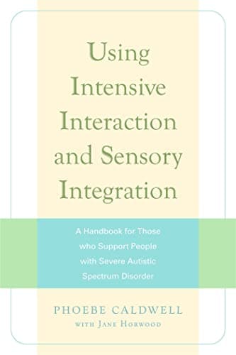Image of Using Intensive Interaction and Sensory Integration