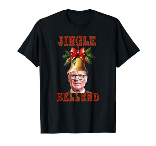 Image of Funny Keir Starmer Jingle Bells Jingle Bellend Christmas T-Shirt