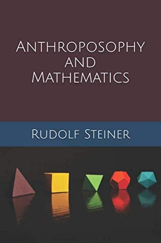 Image of Anthroposophy and Mathematics (Introductions to Anthroposophy)