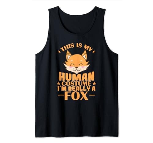 Image of This is my Human Costume I'm really a Fox Tank Top