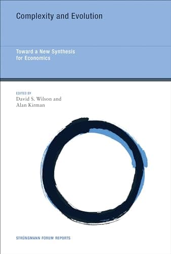 Image of Complexity and Evolution – Toward a New Synthesis for Economics: Volume 19 (Strüngmann Forum Reports, 19)