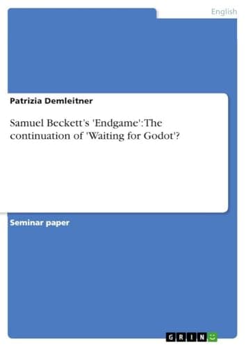 Image of Samuel Beckett's 'Endgame': The continuation of 'Waiting for Godot'?